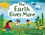 Earth Gives More (eBook, PDF) Earth Gives More (eBook, PDF)