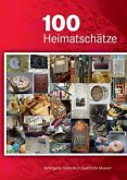 100 Heimatschätze - Verborgene Einblicke in bayerische Museen
