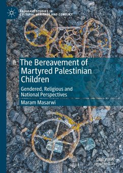 The Bereavement of Martyred Palestinian Children - Masarwi, Maram