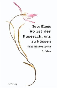 Wo ist der Muserich, uns zu küssen? - Blanc, Satu