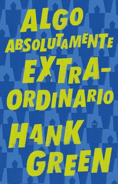 Algo Absolutamente Extraordinario /An Absolutely Remarkable Thing - Green, Hank