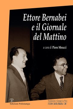 Ettore Bernabei e il giornale del mattino - Bernabei, Ettore