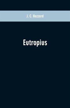 Eutropius - Hazzard, J. C.