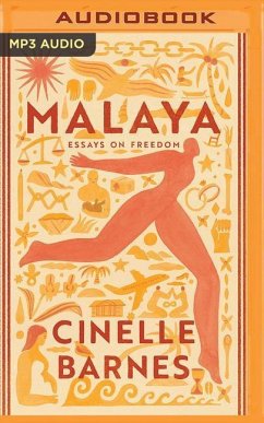 Malaya: Essays on Freedom - Barnes, Cinelle