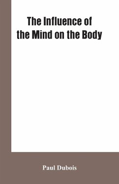 The Influence of the mind on the body - Dubois, Paul