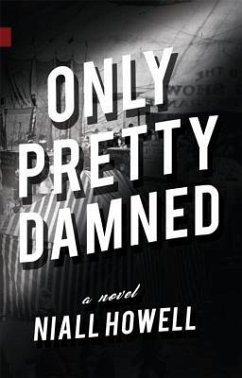 Only Pretty Damned - Howell, Niall