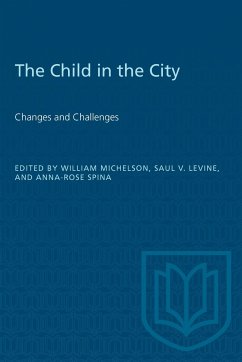 The Child in the City (Vol. II) - Michelson, William; Levine, Saul; Spina, Anna-Rose