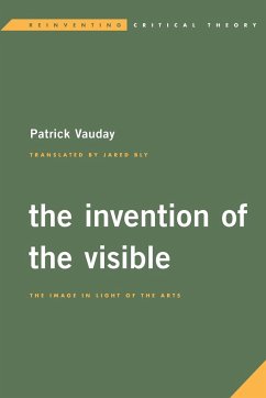 The Invention of the Visible - Vauday, Patrick