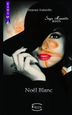 Noël Blanc: Saga Marseille - Bonus - Valentin, Chiaraa