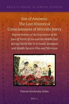 Site of Amnesia: The Lost Historical Consciousness of Mizrahi Jewry - Kozlovsky Golan, Yvonne