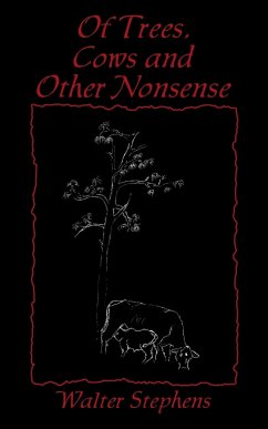 Of Trees, Cows and Other Nonsense - Stephens, Walter