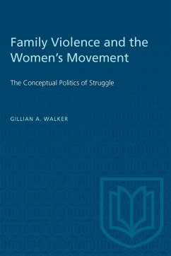 Family Violence and the Women's Movement - Walker, Gillian A