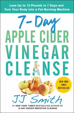 7-Day Apple Cider Vinegar Cleanse - Smith, Jj