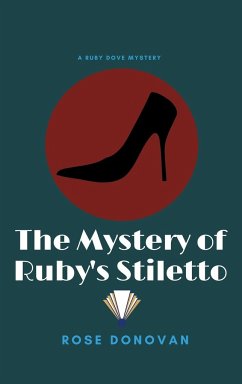 The Mystery of Ruby's Stiletto (Large Print) - Donovan, Rose