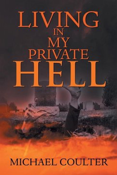 Living in My Private Hell - Coulter, Michael