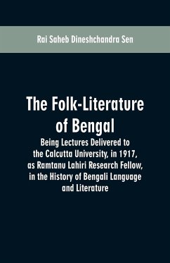 The Folk-Literature of Bengal - Sen, Rai Saheb Dineshchandra