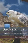 Backstories: A Memoir of Willan Hawker