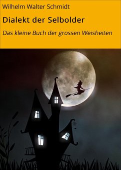 Dialekt der Selbolder (eBook, ePUB) - Schmidt, Wilhelm Walter