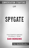 Spygate: The Attempted Sabotage of Donald J. Trump by Dan Bongino   Conversation Starters (eBook, ePUB)
