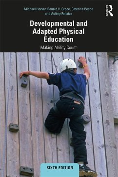 Developmental and Adapted Physical Education (eBook, ePUB) - Horvat, Michael; Croce, Ronald; Pesce, Caterina; Eason Fallaize, Ashley
