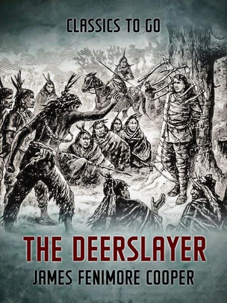The Deerslayer (eBook, ePUB)
