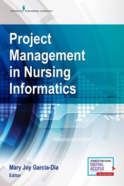 Project Management in Nursing Informatics (eBook, ePUB)