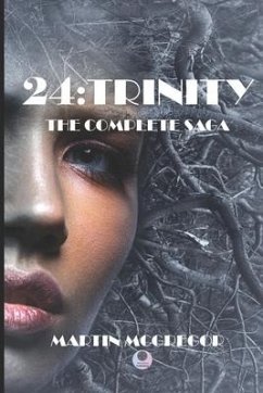 24: Trinity: The Complete Saga - McGregor, Martin