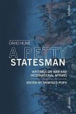 A Petty Statesman: Writings on War and International Affairs