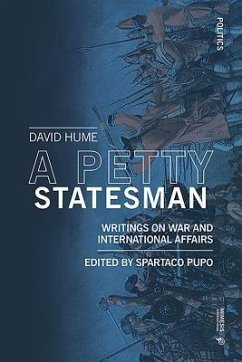 A Petty Statesman: Writings on War and International Affairs - Hume, David