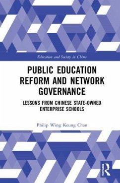 Public Education Reform and Network Governance - Chan, Philip Wing Keung