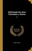Mythologie Der Alten Teutschen U. Slaven.: 01