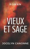 Vieux et Sage