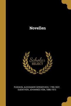 Novellen - Pushkin, Aleksandr Sergeevich; Guenther, Johannes von