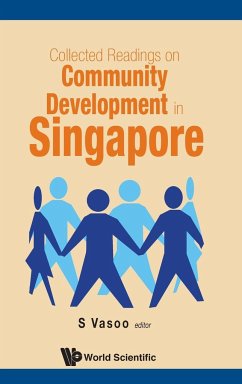 COLLECTED READINGS ON COMMUNITY DEVELOPMENT IN SINGAPORE - S Vasoo