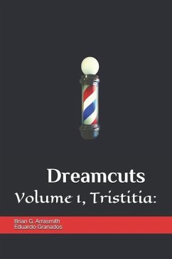 Dreamcuts: Volume 1, Tristitia: Sorrow, Despair, & Despondency - Granados, Eduardo