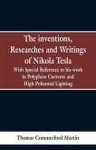 The Inventions, Researches and Writings of Nikola Tesla