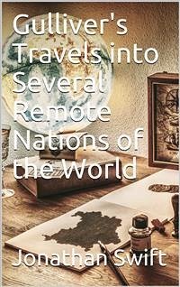 Gulliver's Travels into Several Remote Nations of the World (eBook, PDF) - Swift, Jonathan