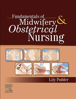 Fundamentals of Midwifery and Obstetrical Nursing (eBook, ePUB) - Podder, Lily