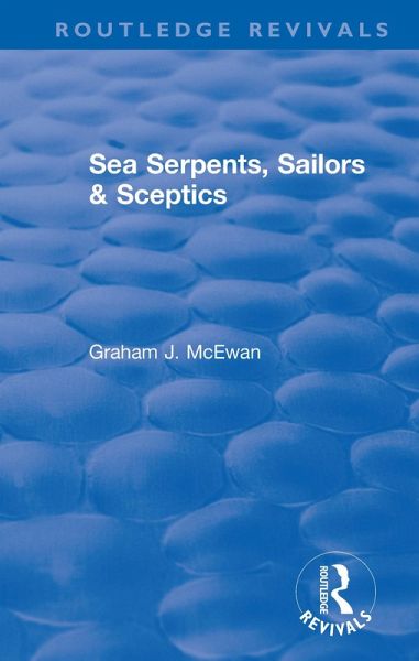Sea Serpents, Sailors & Sceptics (eBook, PDF) Sea Serpents, Sailors & Sceptics (eBook, PDF)