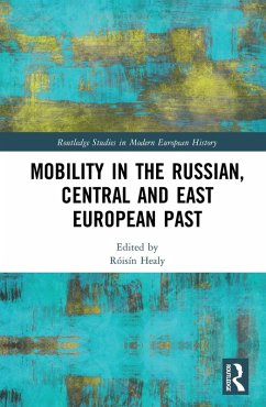 Mobility in the Russian, Central and East European Past (eBook, PDF)