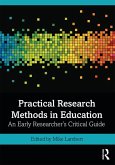 Practical Research Methods in Education (eBook, ePUB)