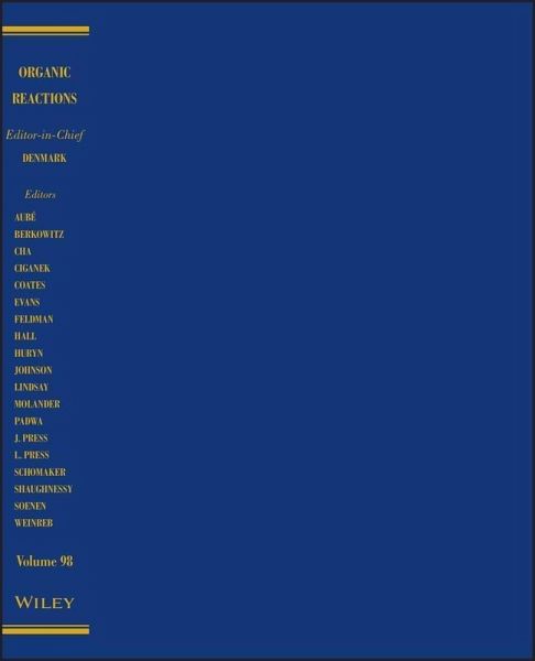 Organic Reactions, Volume 98 (eBook, PDF) Organic Reactions, Volume 98 (eBook, PDF)