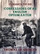 Confessions of an English Opium-Eater... - Bild 1