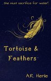 Tortoise and Feathers (eBook, ePUB)