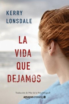 La Vida Que Soñamos - Lonsdale, Kerry