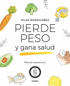 Pierde Peso Y Gana Salud / Lose Weight and Gain Health - Rodrigañez, Pilar