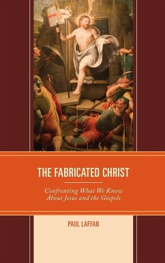 The Fabricated Christ - Laffan, Paul