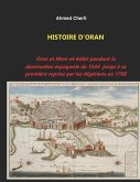 Histoire d'Oran: Oran et Mers-el-Kébir pendant la domination espagnole de 1544 jusqu'à sa première reprise par les Algériens en 1708.