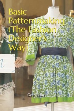 Basic Patternmaking (the Fashion Designer's Way) - Isabel, Gee