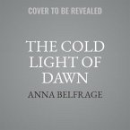 The Cold Light of Dawn